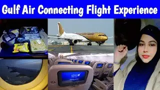 Best Airline || Gulf Air Experience || Dammam to Karachi || Connecting Flight #airlines #flight