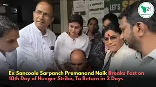 Ex Sancoale Sarpanch Premanand Naik Breaks Fast on 10th Day of Hunger Strike, To Return in 2 Days