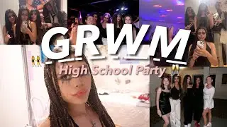 GRWM For A High School Party 🎉🍻