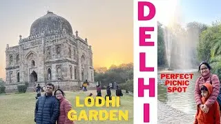 The Amazing Lodhi Garden | Joggers Park | The Perfect Picnic Spot | Family Place |