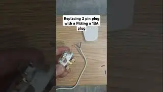 &ldquo;How to Replace a 2-Pin Plug with a UK 13A Plug &ndash; Step-by-Step Guide&rdquo;