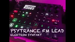 How to make psytrance FM lead on Elektron Syntakt