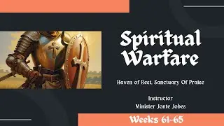 Spiritual Warfare Week 64