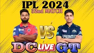 LIVE🔴DC VS GT  32nd T20 MATCH IPL 2024