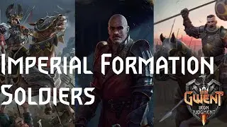 [Gwent] GOOD SOLDIERS HAVE ARMOR | Imperial Formation Soldier Deck guide