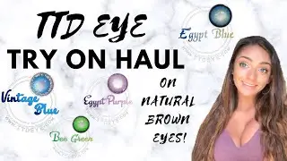 TTD EYE UNBOXING/TRY ON HAUL (colored contacts on natural brown eyes!)