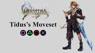 Tidus's Moveset | Bravery Attacks, HP Attacks & EX Burst【Dissidia 012 Final Fantasy】