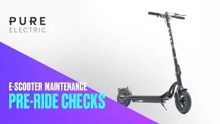 Pure Air (2022) generation pre-ride checks | how to get going with your Pure Electric e-scooter
