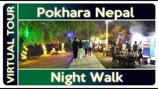 4K HDR Virtual walk Pokhara Nepal Night Walk #pokhara #pokharanepal #virtualwalk