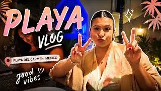Playa Vlog!