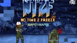 No Time 2 Freeze no.1 - Map01-Map03