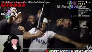 Demon Kam Reacts to NYC Drill :Disses Vs Responses[Part 10](Sdot Sha Ek,Sha Gz & More)