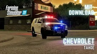 Chevrolet Tahoe / US Police / FS 22 / mit Download