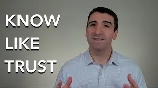 Know Like Trust