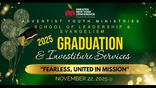 GNYC YOUTH MINISTRIES || GRADUATION & INVESTITURE SERVICE  || 11-22-2025