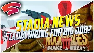 Stadia News: One August Pro Game Announced! Stadia Hiring BIG POSITION! Free Game Coming To Us Soon?