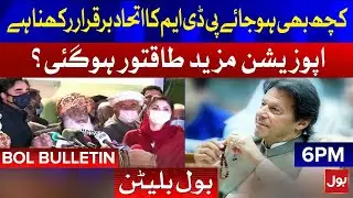 Watch 6pm Bulletin | PM Imran Khan | PDM | Pakistan Latest News | BOL News