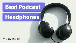 BEST Podcast Headphones (for any budget)
