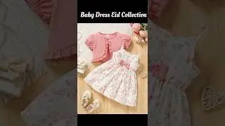 baby dress eid collection 2025|baby dress eid special|baby dress latest design #shorts #ytshort