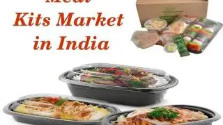 Meal Kits Market in India