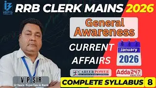 RRB Clerk Mains 2026 | General Awareness Current Affairs January 2026 | Complete Syllabus | V P Sir