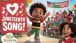 Juneteenth Song for Children | 19 June 2025 | Learn About Freedom Through Music! Educastle