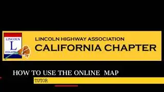 Tutorial on how to use the Lincoln Highway online map.