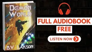 Demon World (Undying Mercenaries Book 24) by B.V. Larson [ FULL AUDIOBOOK FREE ]