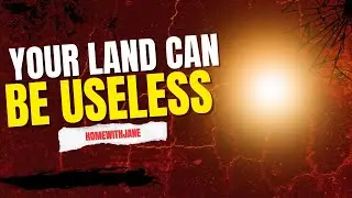 Documents That Can Make Your Land Useless