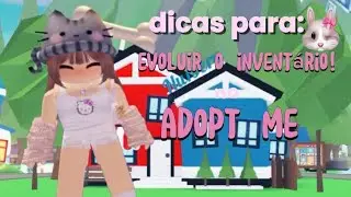 Dicas para evoluir seu inventário no adopt me ! * isa blox * 