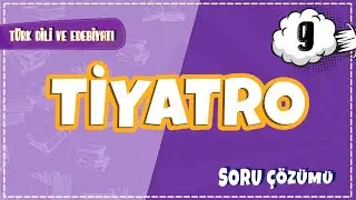9. Sınıf Türk Dili ve Edebiyatı - Tiyatro Soru Çözümleri | 2022