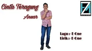 Anuar - Cinta Teragung ( Official Lirik Video )