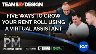 FIVE Ways to Grow your Rent Roll using a Virtual Assistant