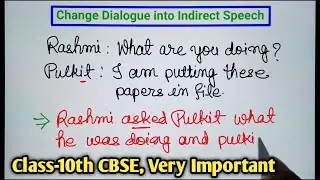 Change Dialogues into Indirect Speech/Direct and Indirect Speech/Narration in English Grammar