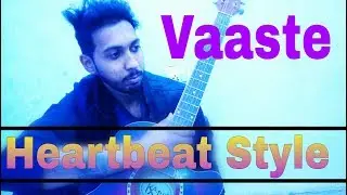 Vaaste | Heartbeat Style | Dhvani Bhanushali | Acoustic Version