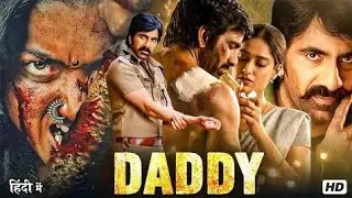 DADDY Hindi Dubbed Full Movie | Ravi Teja Powerful Action Drama | South Indian Movie | Full HD 2026