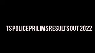 #ts police Prilims results out 2022