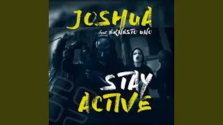 Stay Active (feat. Ernesto Uno)