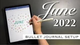 June 2022 Digital Bullet Journal Setup | Plan with Me!