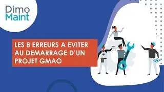 les 8 erreurs à éviter au démarrage d'un projet gmao 1080p