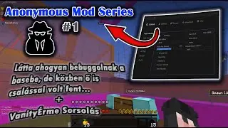 Minecraft Mod Series #1 | Látta ahogyan bebuggolnak a basebe, de közben ő is csalással volt fent...