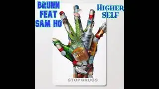 Higher Self (Feat. Sam H, Prod-UNB instrumental)