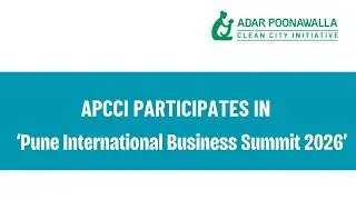 APCCI at the Pune International Business Summit 2026
