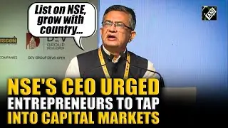 NSE MD & CEO urges Indian youth, entrepreneurs to list on NSE to build, grow businesses in India