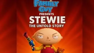 Family Guy Presents: Stewie Griffin the Untold Story