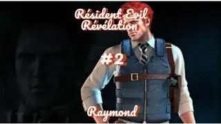 Resident Evil revelation 1 #2 Raymond 