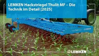 LEMKEN Hackstriegel Thulit MF &ndash; Die Technik im Detail [2025]