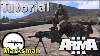 ArmA 3 - Infanterietutorial: Marksman / Gruppenscharfschütze