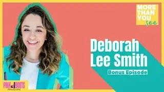 6.01 BONUS: Balancing Creativity, Motherhood, and Self-Care with Deborah Lee Smith