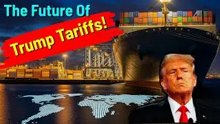 The Future Of Trump tariffs| How will the Trump Tariffs Shake the future Global Trade? #trumptariffs
